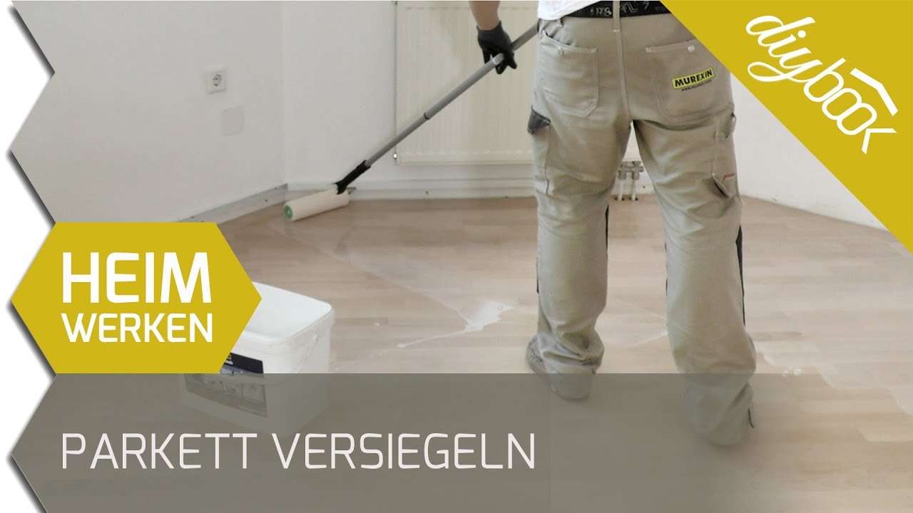 Parkett schleifen und versiegeln - Anleitung zum Selbermachen